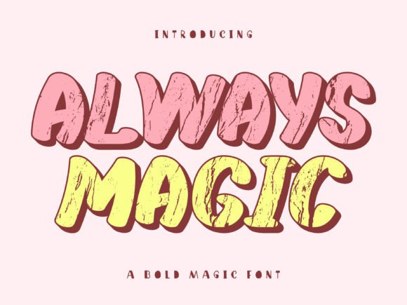 Always Magic: A Playful Retro Display Font Worth Downloading
