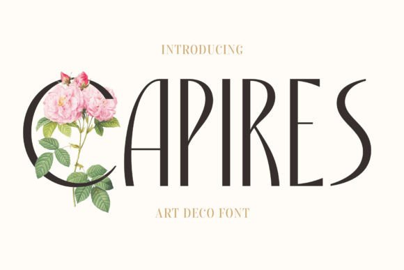 Capires: Art Deco Font for Standout Display Typography