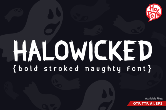 Halowicked: A Naughty Bold Font for Crafters and Creators