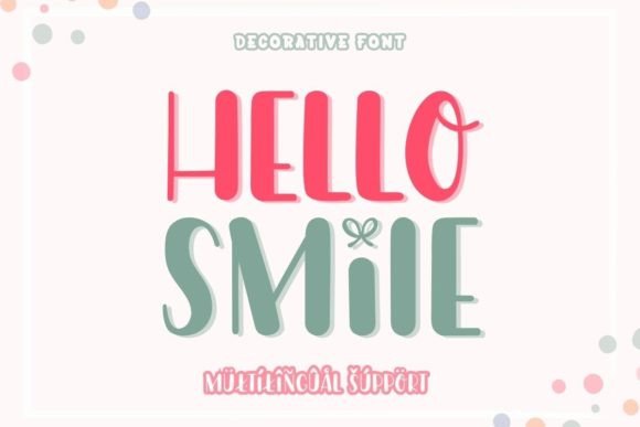 Hello Smile: A Cute & Quirky Display Font for Digital Branding